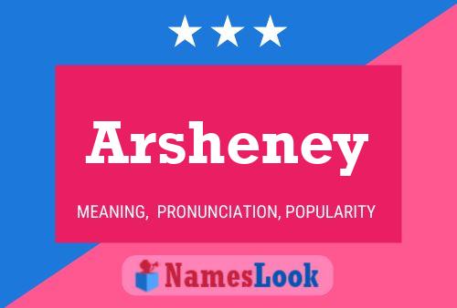 Arsheney Name Poster