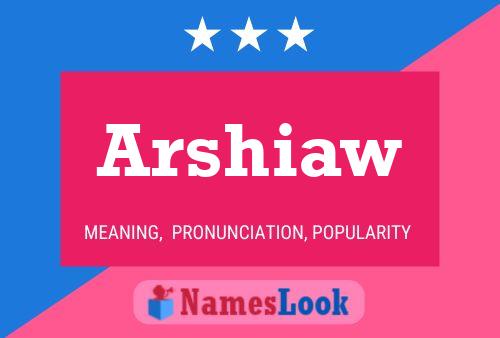 Arshiaw Name Poster