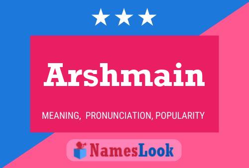 Arshmain Name Poster