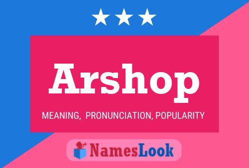 Arshop Name Poster