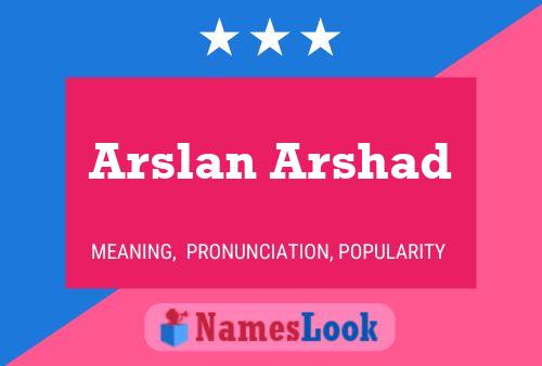 Arslan Arshad Name Poster