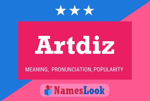 Artdiz Name Poster