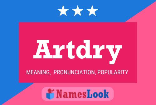 Artdry Name Poster