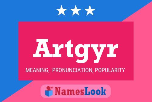 Artgyr Name Poster