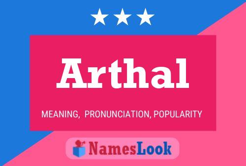 Arthal Name Poster