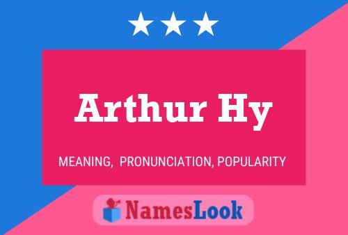 Arthur Hy Name Poster