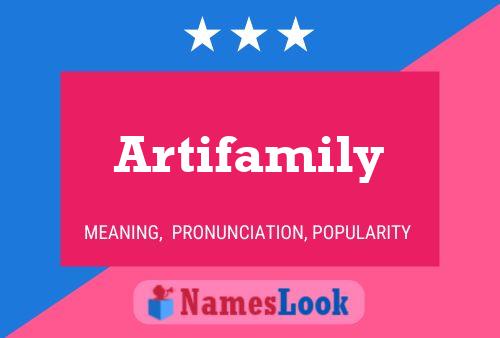 Artifamily Name Poster