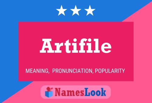 Artifile Name Poster