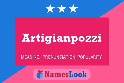 Artigianpozzi Name Poster