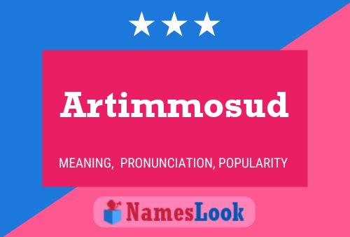 Artimmosud Name Poster