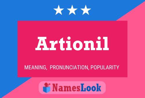 Artionil Name Poster