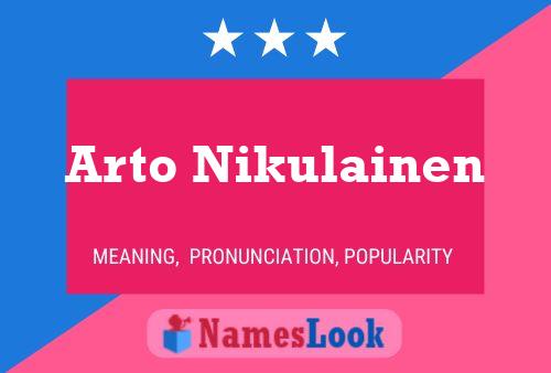 Arto Nikulainen Name Poster