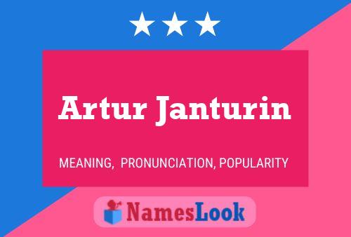 Artur Janturin Name Poster