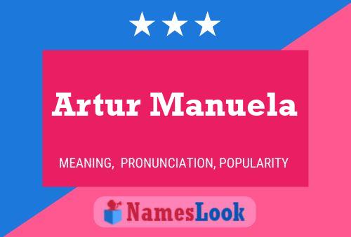 Artur Manuela Name Poster