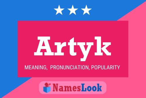 Artyk Name Poster