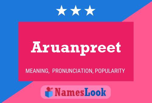 Aruanpreet Name Poster