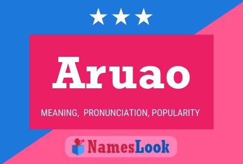 Aruao Name Poster