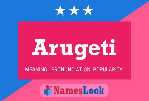 Arugeti Name Poster