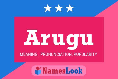 Arugu Name Poster