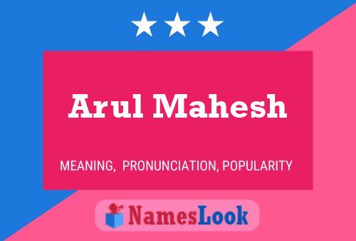 Arul Mahesh Name Poster