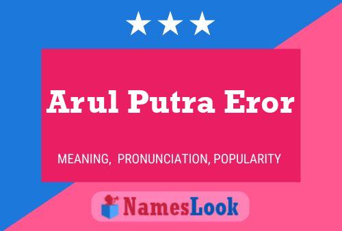 Arul Putra Eror Name Poster