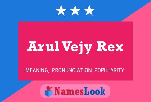 Arul Vejy Rex Name Poster