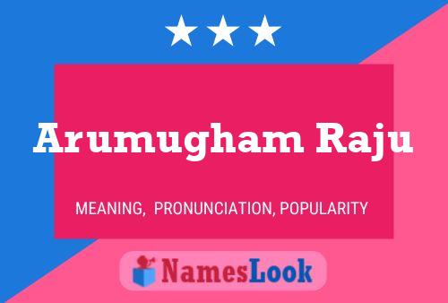 Arumugham Raju Name Poster