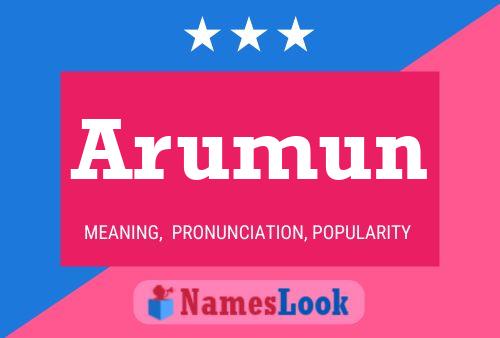 Arumun Name Poster