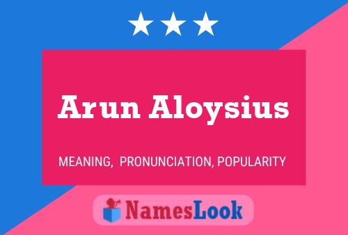 Arun Aloysius Name Poster