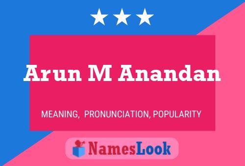 Arun M Anandan Name Poster