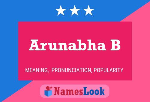 Arunabha B Name Poster