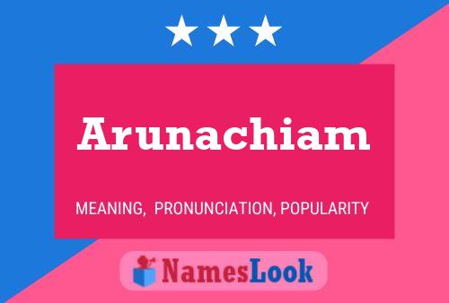 Arunachiam Name Poster