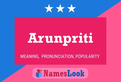 Arunpriti Name Poster