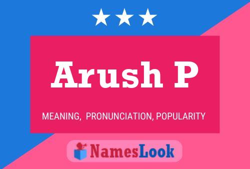 Arush P Name Poster