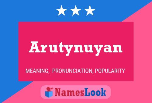 Arutynuyan Name Poster