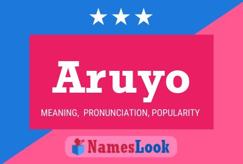 Aruyo Name Poster