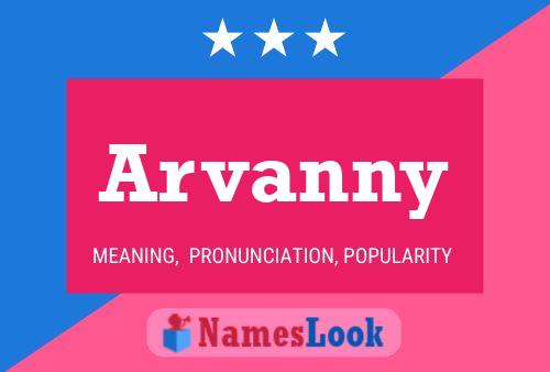 Arvanny Name Poster