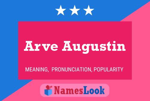 Arve Augustin Name Poster