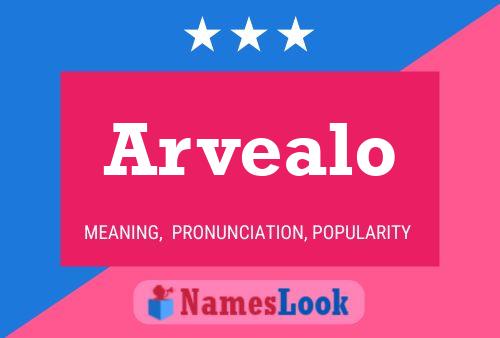 Arvealo Name Poster