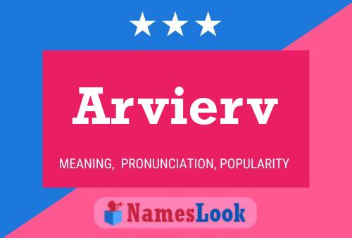 Arvierv Name Poster