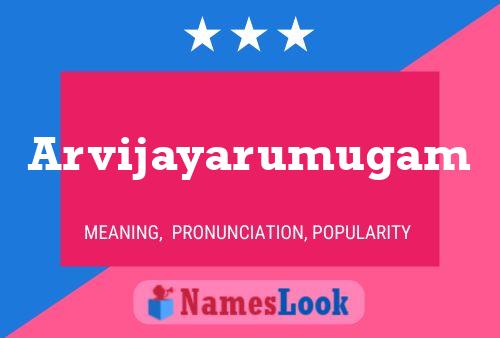 Arvijayarumugam Name Poster