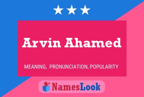 Arvin Ahamed Name Poster