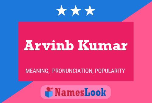 Arvinb Kumar Name Poster