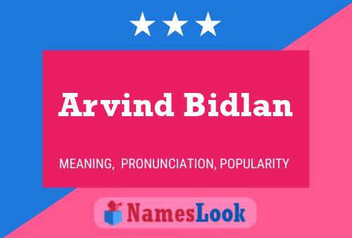 Arvind Bidlan Name Poster