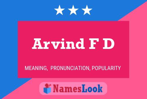 Arvind F D Name Poster