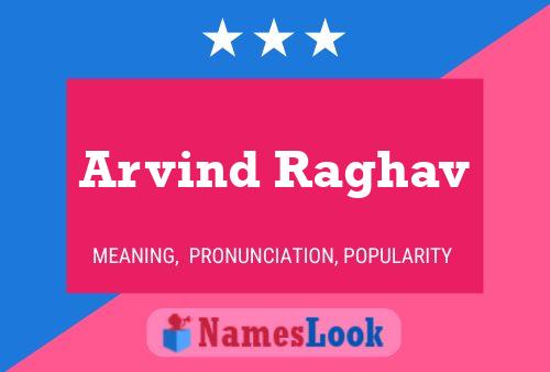 Arvind Raghav Name Poster