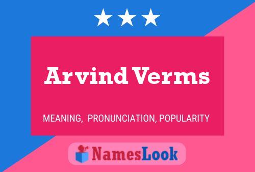 Arvind Verms Name Poster