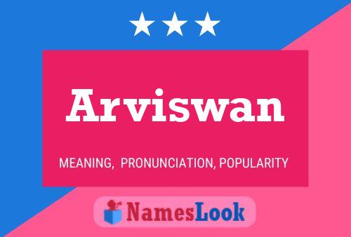 Arviswan Name Poster