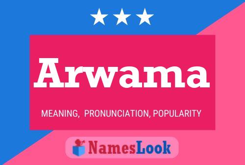 Arwama Name Poster