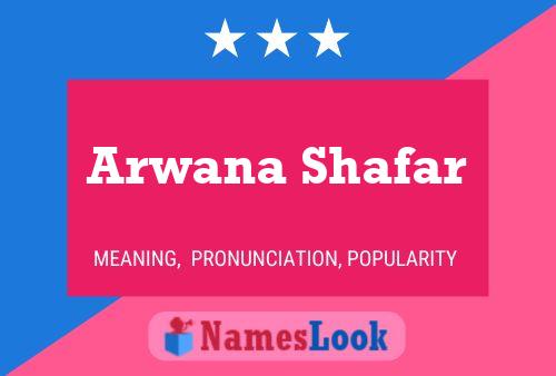 Arwana Shafar Name Poster